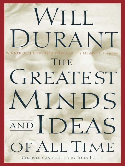Title details for The Greatest Minds and Ideas of All Time by Will Durant - Available